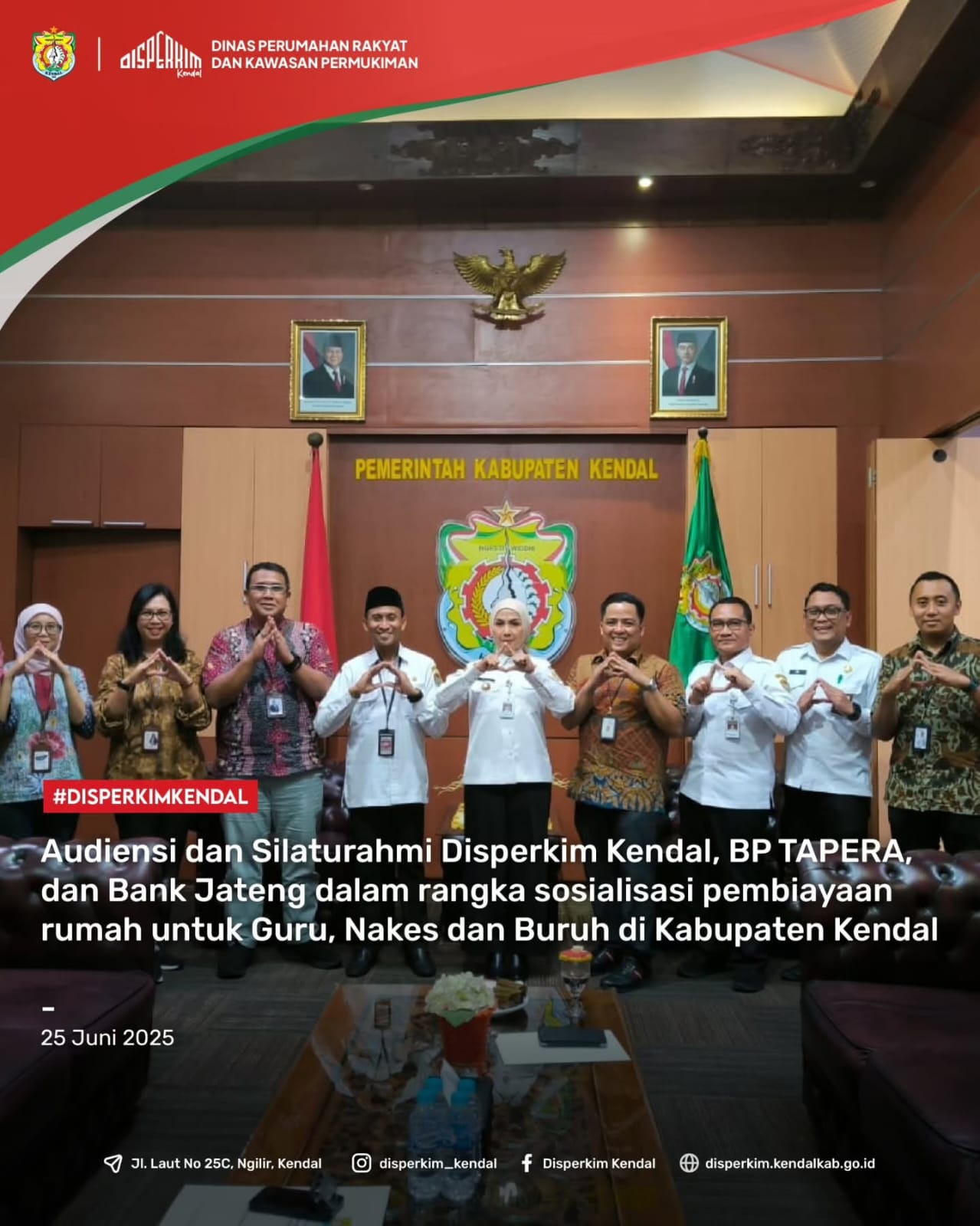 Disperkim Kendal menghadiri Audiensi dan Silaturahmi bersama Bupati Kendal, BP Tapera, dan Bank Jateng